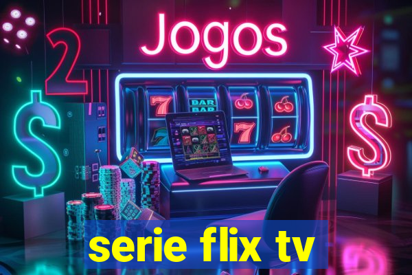 serie flix tv